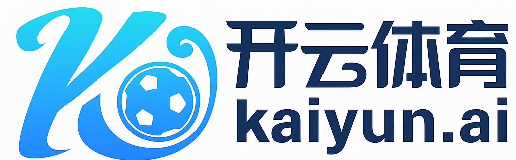 Kaiyun Sports|开云体育官方